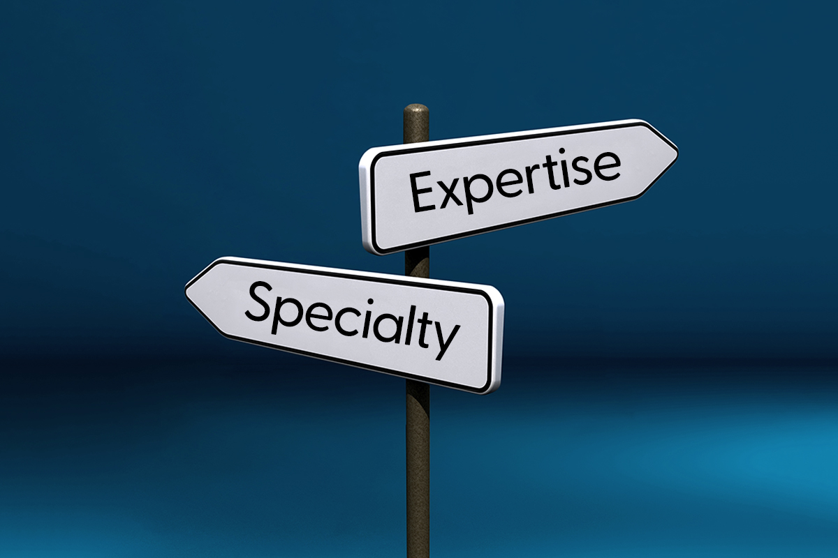 Understanding Expertise vs Specialty in the Healthcare Industry