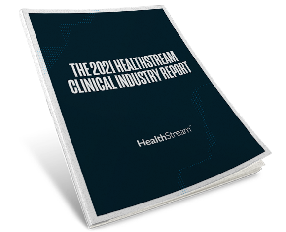 2021 HealthStream Clinical Industry Report